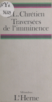 E-book, Traversées de l'imminence, Éditions de l'Herne (réédition numérique FeniXX)