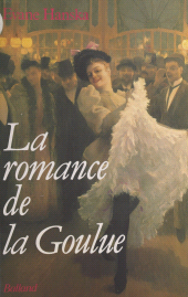eBook, La Romance de la Goulue, Le Livre de poche (réédition numérique FeniXX)