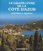 E-book, Le grand livre de la Côte d'Azur : D'Hyères à Menton, Minerva (réédition numérique FeniXX)