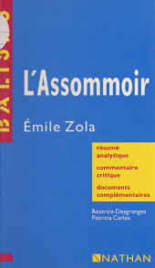 E-book, L'Assommoir, Émile Zola : Résumé analytique, commentaire critique, documents complémentaires, Nathan (réédition numérique FeniXX)
