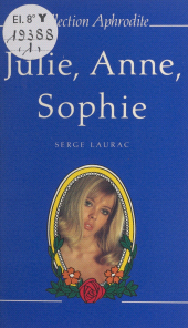 E-book, Julie, Anne et Sophie : Ou Trois suceuses à la manque, Presses de la Cité (réédition numérique FeniXX)
