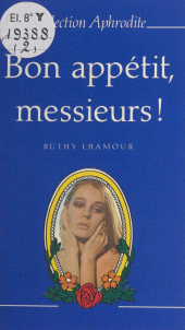 E-book, Bon appétit, messieurs !, Presses de la Cité (réédition numérique FeniXX)