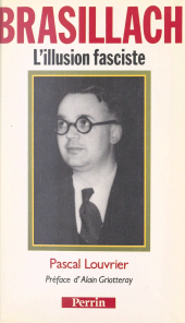 E-book, Brasillach : L'illusion fasciste, Perrin (réédition numérique FeniXX)