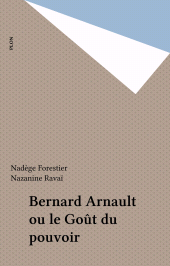 E-book, Bernard Arnault ou le Goût du pouvoir, Plon (réédition numérique FeniXX)