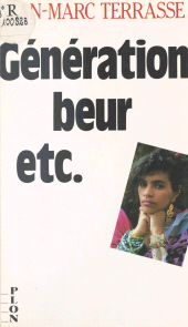 eBook, Génération beur, etc. La France en couleurs : La France en couleurs, Plon (réédition numérique FeniXX)