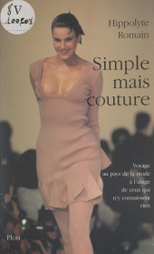 eBook, Simple mais couture : Les dessous de la mode, Plon (réédition numérique FeniXX)