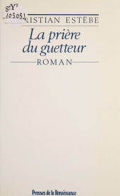 eBook, La Prière du guetteur, Presses de la Renaissance (réédition numérique FeniXX)
