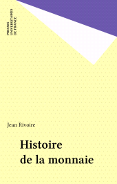 E-book, Histoire de la monnaie, Presses universitaires de France (réédition numérique FeniXX)
