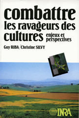 E-book, Combattre les ravageurs des cultures : Enjeux et perspectives, Riba, Guy., Inra