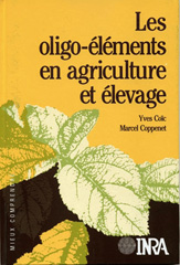 E-book, Les oligo-éléments en agriculture et élevage : Incidence sur la nutrition humaine, Coïc, Yves, Inra