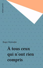 eBook, À tous ceux qui n'ont rien compris, Robert Laffont (réédition numérique FeniXX)