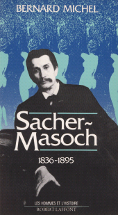 eBook, Sacher-Masoch (1836-1895), Robert Laffont (réédition numérique FeniXX)