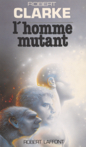 eBook, L'Homme mutant, Robert Laffont (réédition numérique FeniXX)