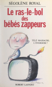 eBook, Le ras-le-bol des bébés zappeurs, Robert Laffont (réédition numérique FeniXX)