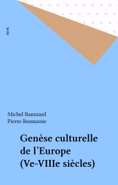E-book, Genèse culturelle de l'Europe (Ve-VIIIe siècles), Seuil (réédition numérique FeniXX)