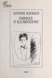 E-book, Fabrique d'"Illuminations", Seuil (réédition numérique FeniXX)