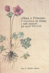 E-book, Flora e Pomona : l'orticoltura nei disegni e nelle incisioni dei secoli XVI-XIX, L.S. Olschki