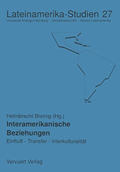 E-book, Interamerikanische Beziehungen : Einfluss, Transfer, Interkulturalität : ein Erlanger Kolloquium, Iberoamericana  ; Vervuert