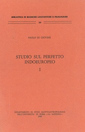 E-book, Studio sul perfetto indoeuropeo : parte I : la funzione originaria del perfetto studiata nella documentazione delle lingue storiche, Dipartimento di studi glottoantropologici dell'Università di Roma "La Sapienza"