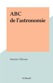 E-book, ABC de l'astronomie, Arthaud (réédition numérique FeniXX)