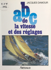 E-book, ABC de la vitesse et des réglages, Arthaud (réédition numérique FeniXX)