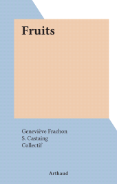 E-book, Fruits, Arthaud (réédition numérique FeniXX)