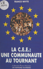 E-book, La CEE, une communauté au tournant, Éditions de l'Atelier (réédition numérique FeniXX)