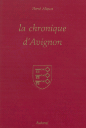 E-book, La chronique d'Avignon, Aubanel (réédition numérique FeniXX)