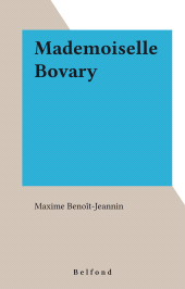 E-book, Mademoiselle Bovary, Belfond (réédition numérique FeniXX)