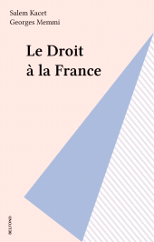 E-book, Le Droit à la France, Belfond (réédition numérique FeniXX)