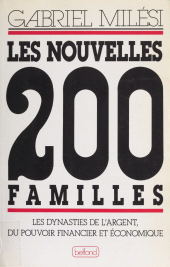 E-book, Les Nouvelles 200 familles : Les dynasties de l'argent, du pouvoir financier et économique, Belfond (réédition numérique FeniXX)