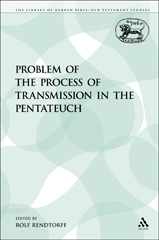 E-book, The Problem of the Process of Transmission in the Pentateuch, Bloomsbury Publishing
