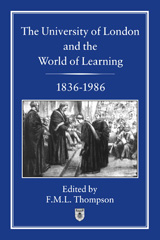 E-book, University of London and the World of Learning, 1836-1986, Bloomsbury Publishing