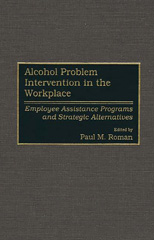 eBook, Alcohol Problem Intervention in the Workplace, Roman, Paul M., Bloomsbury Publishing