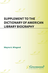 E-book, Supplement to the Dictionary of American Library Biography, Wiegand, Wayne A., Bloomsbury Publishing
