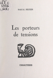 E-book, Les porteurs de tensions, Caractères (réédition numérique FeniXX)