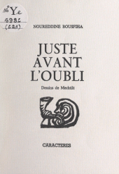 E-book, Juste avant l'oubli, Caractères (réédition numérique FeniXX)