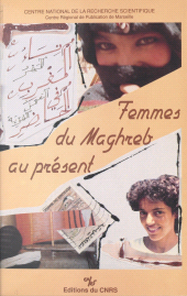 E-book, Femmes du Maghreb au présent : la dot, le travail, l'identité, CNRS Éditions (réédition numérique FeniXX)