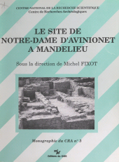E-book, Le site de Notre-Dame d'Avinionet à Mandelieu, CNRS Éditions (réédition numérique FeniXX)