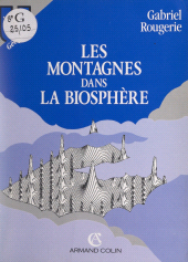 eBook, Les montagnes dans la biosphère, Armand Colin (réédition numérique FeniXX)