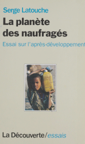 eBook, La Planète des naufragés : Essai sur l'après-développement, La Découverte (réédition numérique FeniXX)