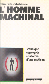 eBook, L'homme machinal : Technique et progrès : anatomie d'une trahison, La Découverte (réédition numérique FeniXX)