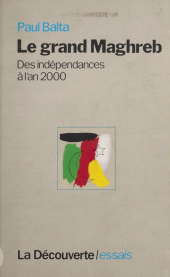 eBook, Le Grand Maghreb : Des indépendances à l'an 2000, La Découverte (réédition numérique FeniXX)