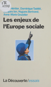 eBook, Les Enjeux de l'Europe sociale, La Découverte (réédition numérique FeniXX)