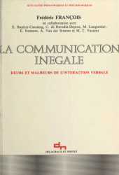 E-book, La Communication inégale : Heurs et malheurs de l'interaction verbale, Delachaux et Niestlé (réédition numérique FeniXX)