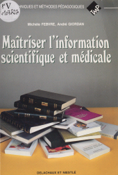 E-book, Maîtriser l'information scientifique et médicale, Delachaux et Niestlé (réédition numérique FeniXX)