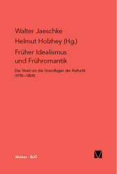 E-book, Früher Idealismus und Frühromantik : Der Streit um die Grundlagen der Ästhetik (1795-1805), Felix Meiner Verlag