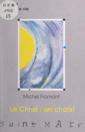 E-book, Le Christ : un choix ! Saint Marc, FeniXX