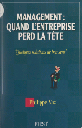 E-book, Management : quand l'entreprise perd la tête, First (réédition numérique FeniXX)