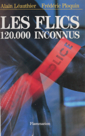 eBook, Les Flics : 120 000 inconnus, Flammarion (réédition numérique FeniXX)